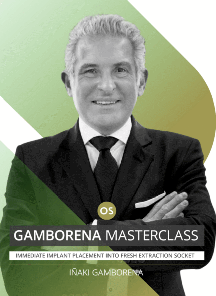Advanced Techniques in Immediate Implant Placement: The Gamborena Masterclass