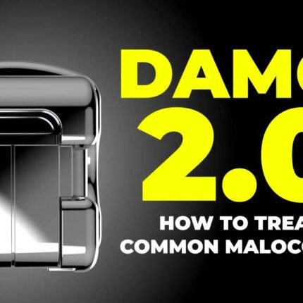 Damon 2.0: Master Protocol for All Common Malocclusions (8 Modules)